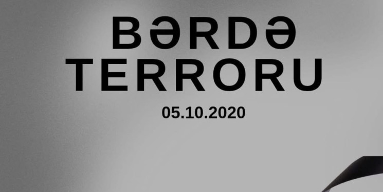 5 oktyabr 2020-ci il – Bərdə terrorundan 6 il ötür